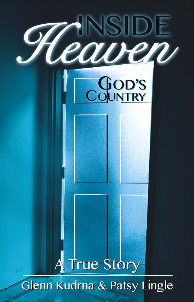 Inside Heaven God's Country: A True Story