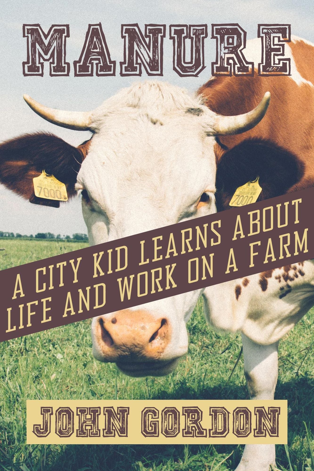 Manure: A City Kid Learns About Life and Work On a Farm