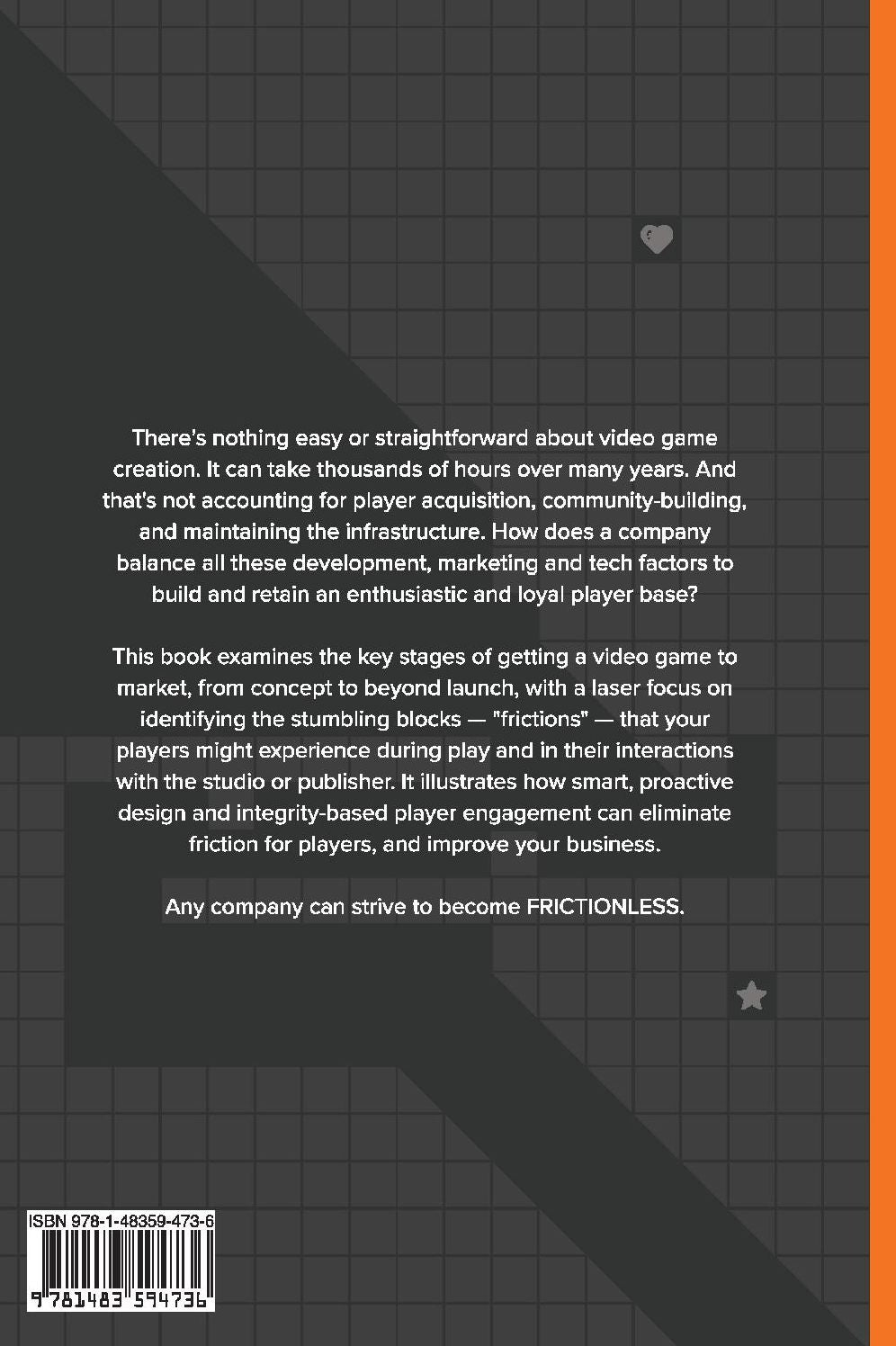 Frictionless: Build Better Video Games, Attract and Retain Players, Grow Revenue