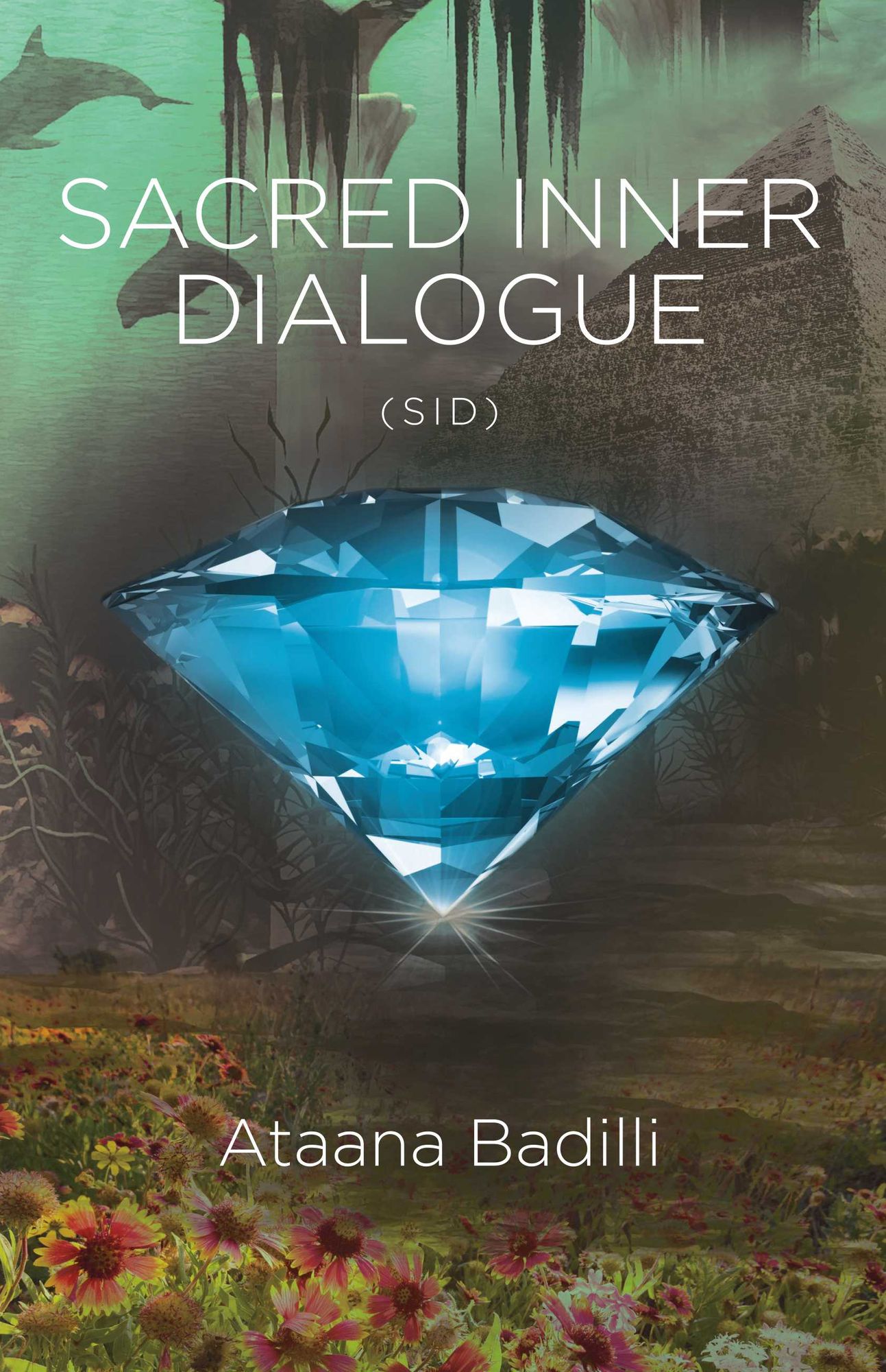Sacred Inner Dialogue: Sid