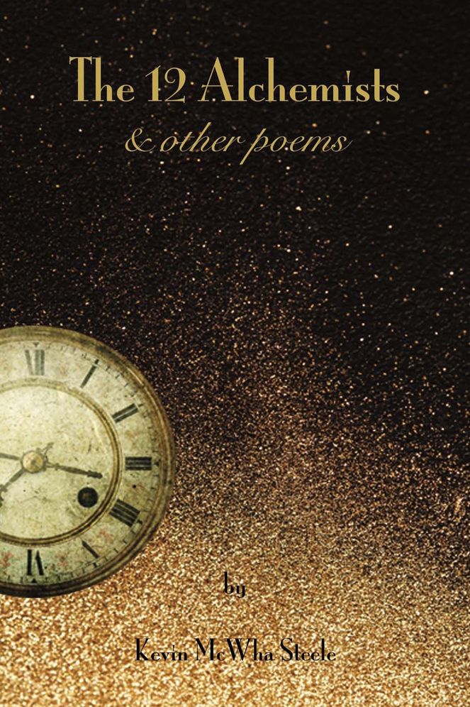 The 12 Alchemists & Other Poems