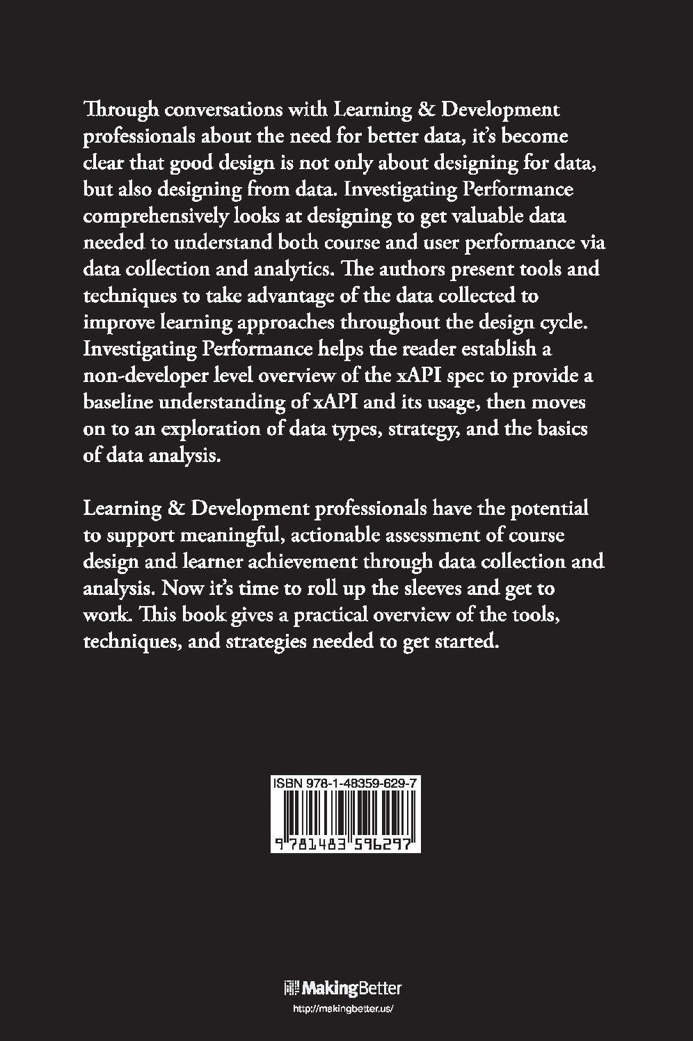 Investigating Performance: Design and Outcomes With Xapi