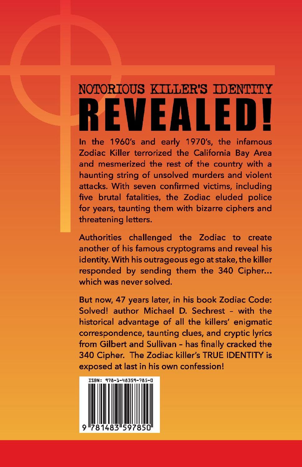 Zodiac Code: Solved! Confession of the Zodiac Killer: Confession of the Zodiac Killer