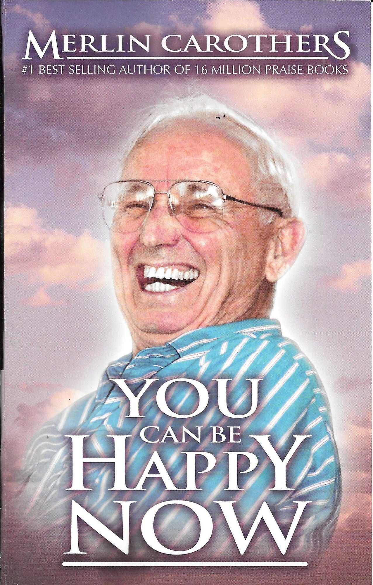 You Can Be Happy Now