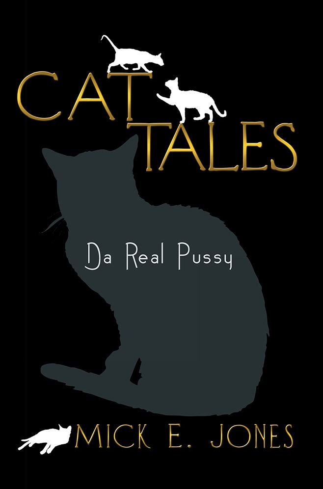 Cat Tales: Da Real Pussy