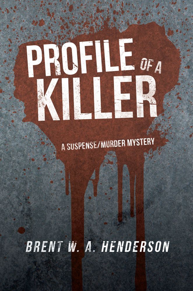 Profile of a Killer: A Suspense/Murder Mystery