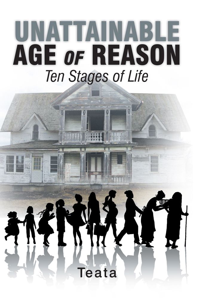 Unattainable Age Of Reason: Ten Stages of Life