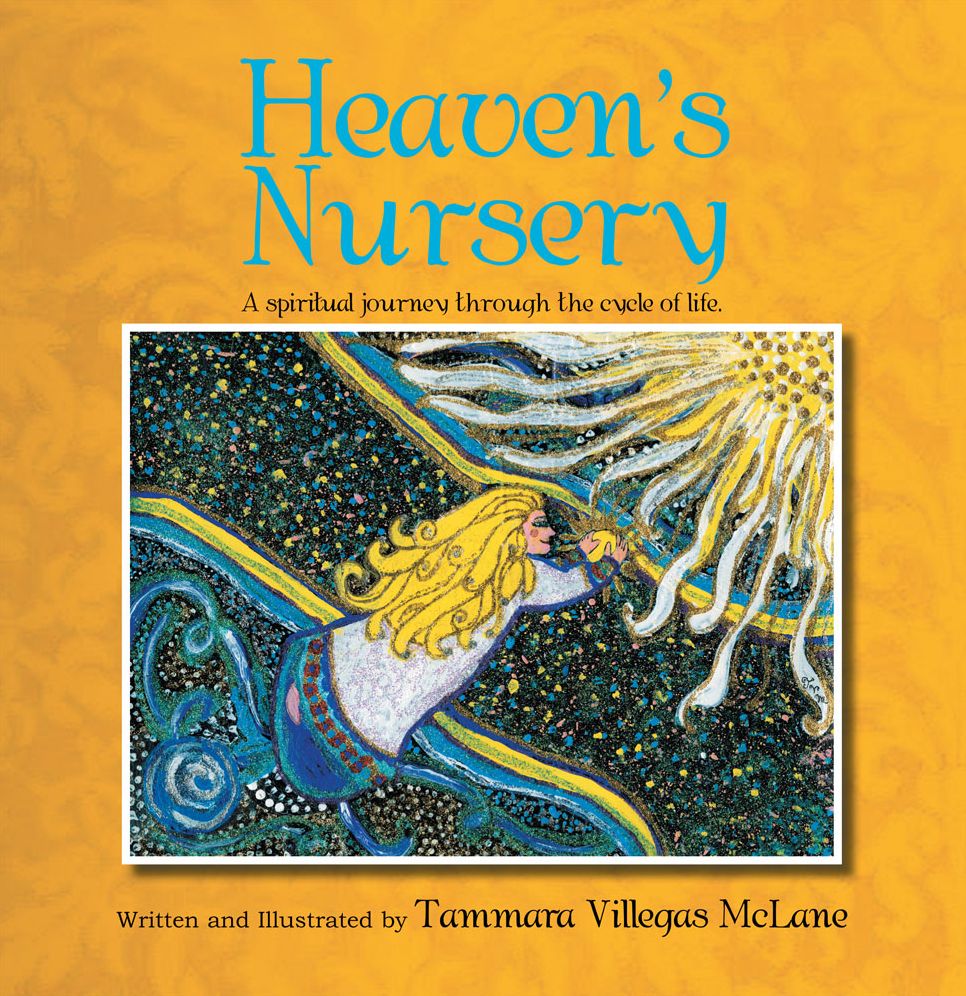 Heaven's Nursery: A spiritual journey through the cycle of life