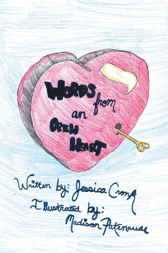 Words From An Open Heart: Illustrated by Madison Patenaude