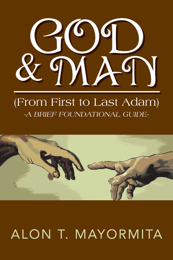 GOD & MAN (From First to Last Adam): (From First to Last Adam)