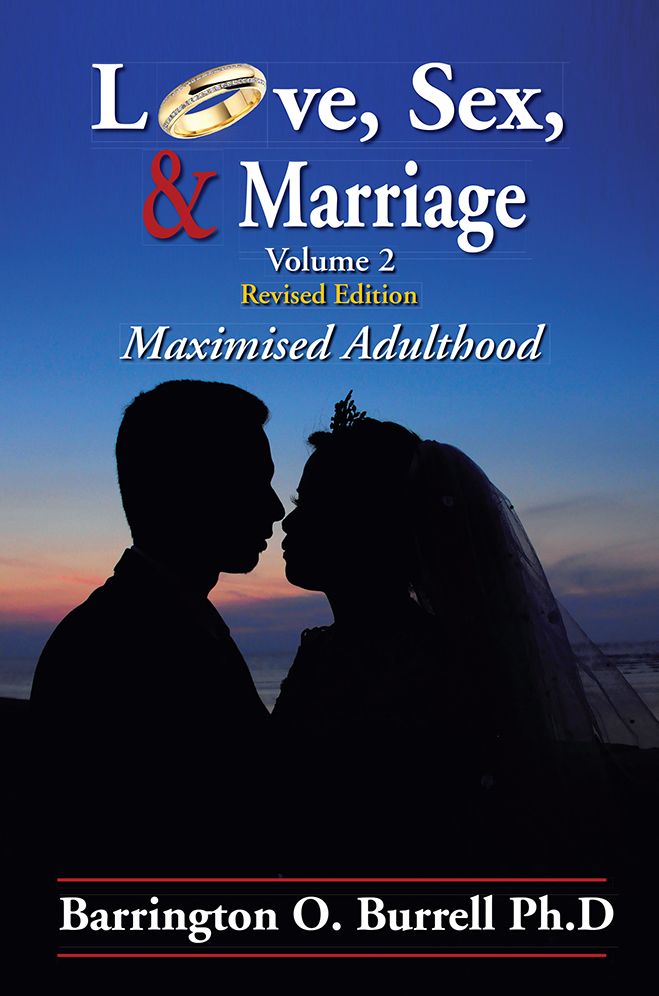 Love, Sex, & Marriage Volume 2: Maximised Adulthood