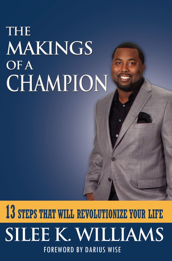 The Makings of a Champion: 13 Steps That Will Revolutionize Your Life