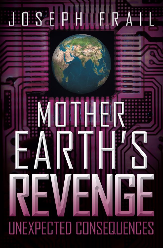Mother Earth's Revenge: Unexpected Consequences
