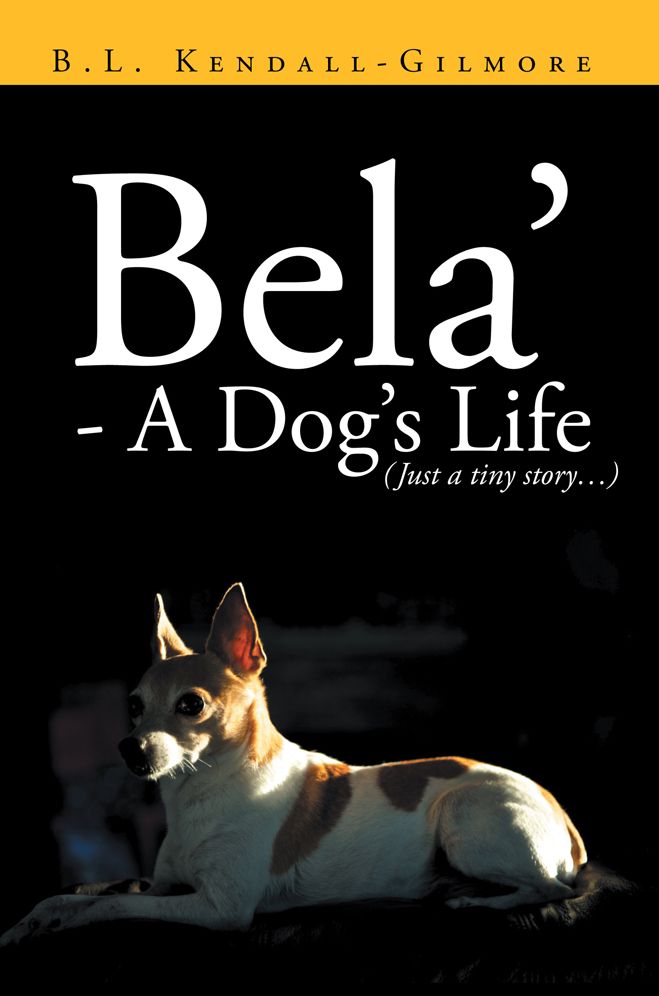 Bela' - A Dog's Life