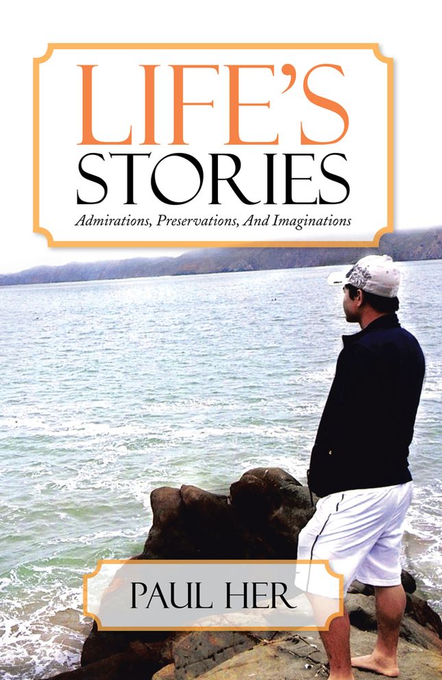 Life's Stories: Admirations, Preservations, And Imaginations