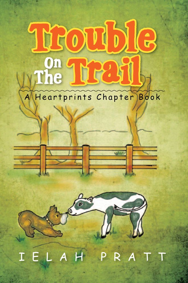 Trouble On The Trail: A Heartprints Chapter Book
