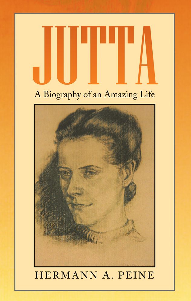 JUTTA: A Biography of an Amazing Life