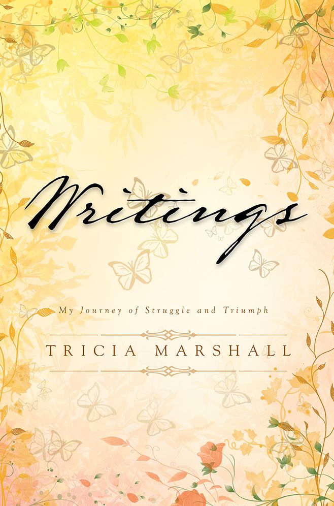 Writings: My Journey of Struggle and Triumph