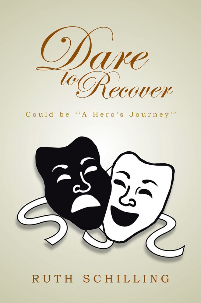 Dare To Recover: Could be "A Hero's Journey"