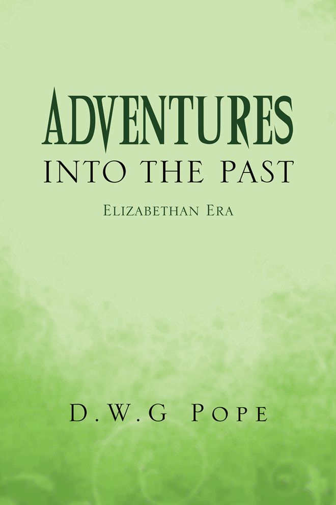 Adventures Into the Past: Elizabethan Era