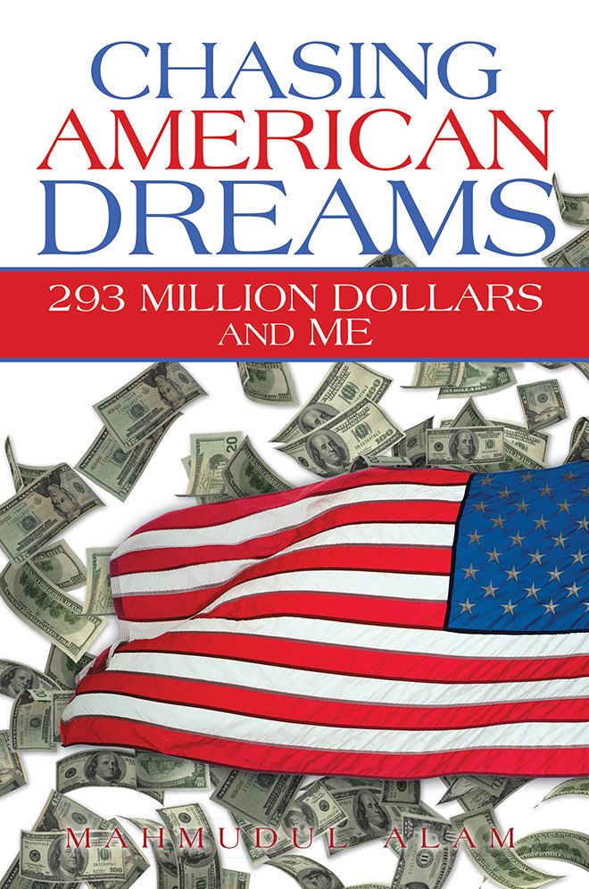 Chasing American Dreams: 293 Million Dollars and Me