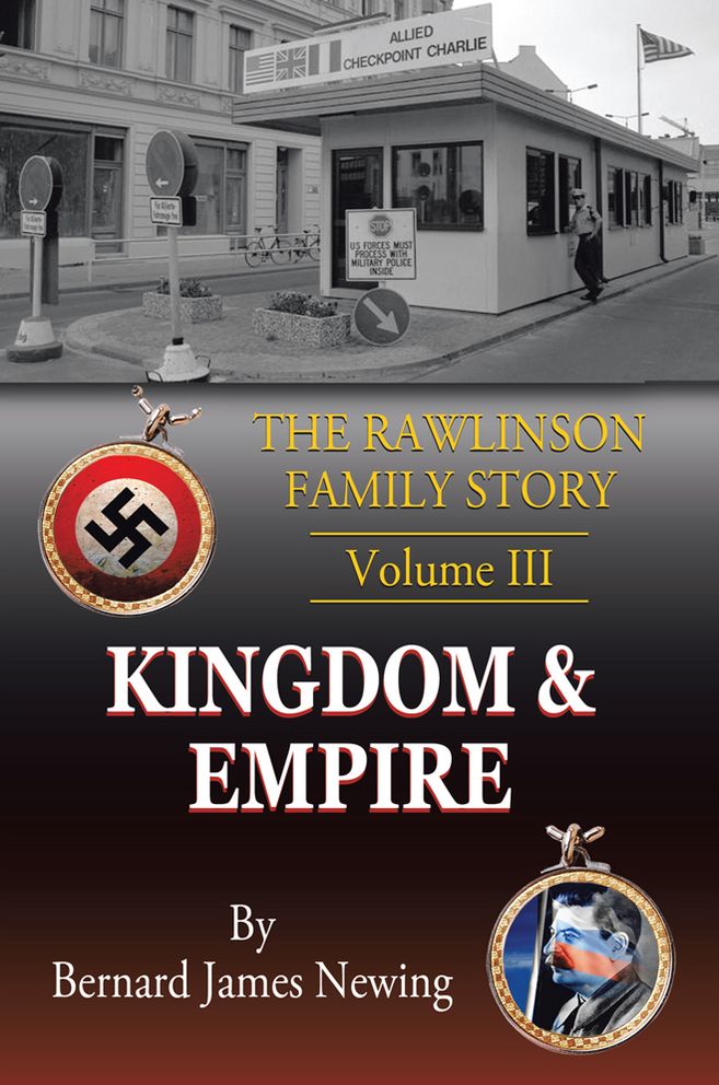 The Rawlinson Family Story: Volume 3 Kingdom & Empire