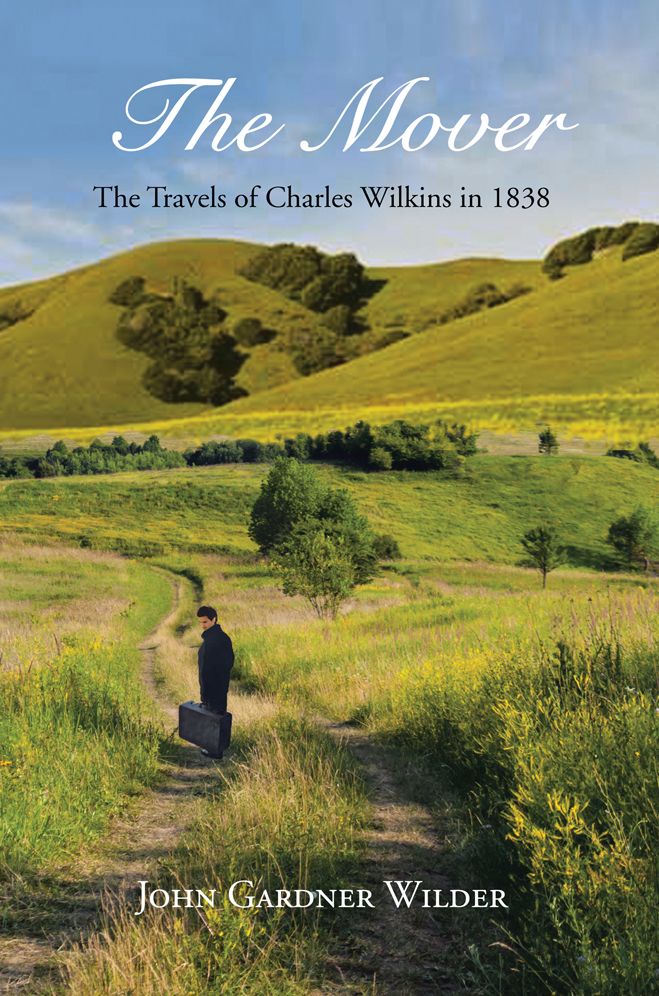 The Mover: The Travels of Charles Wilkins in 1838