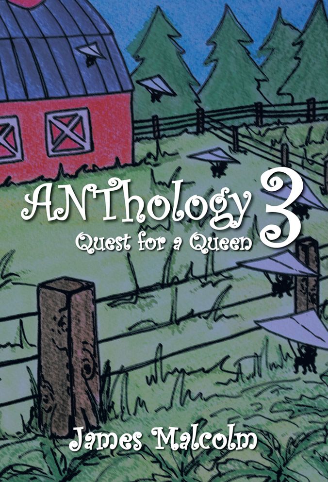ANThology 3 Quest for a Queen: Quest for a Queen
