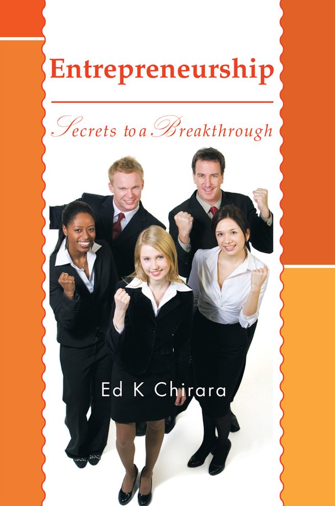 Entrepreneurship: Secrets to a Breakthrough