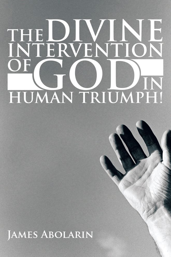 THE DIVINE INTERVENTION OF GOD IN HUMAN TRIUMPH!