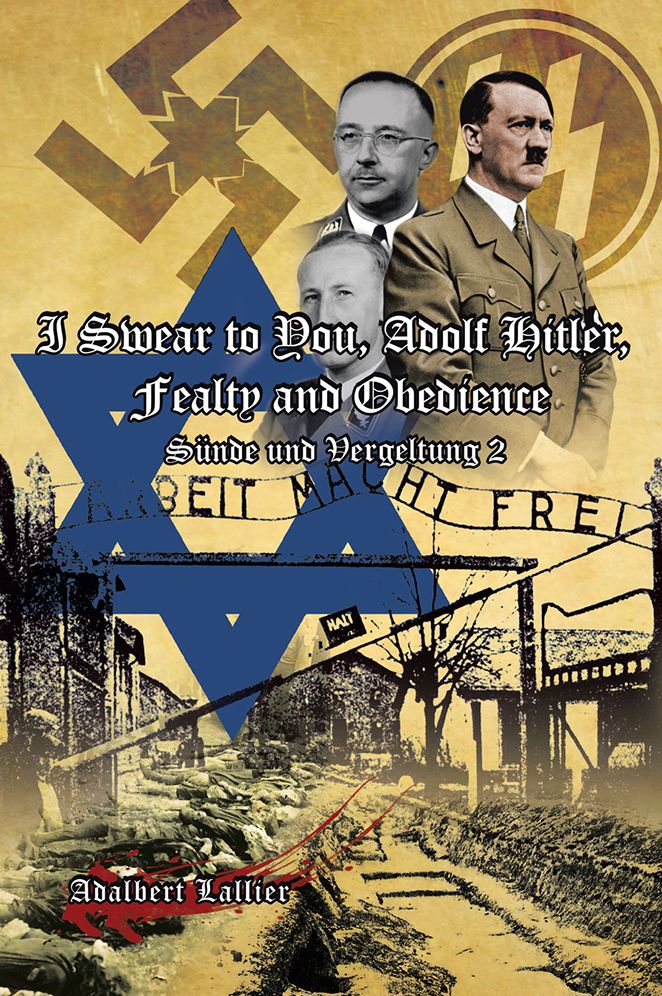 I Swear to You, Adolf Hitler, Fealty and Obedience: Sin and Retribution 2