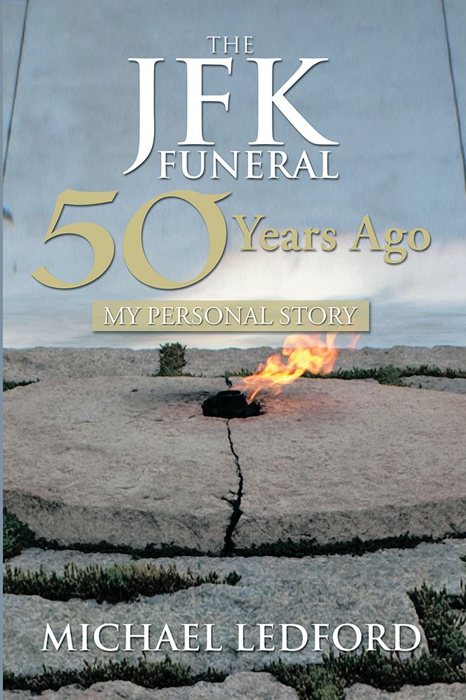 The JFK Funeral 50 Years Ago: My Personal Story