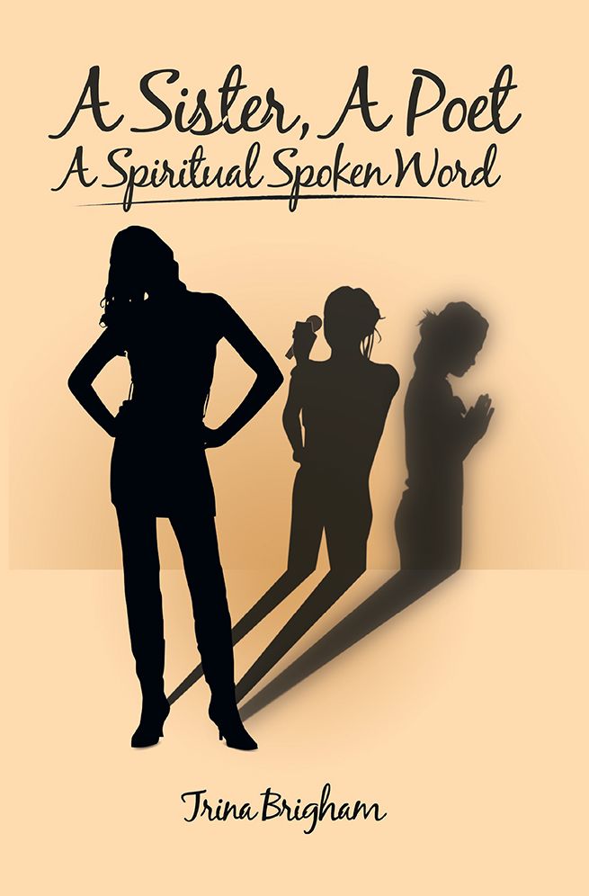 A Sister, A Poet, A Spiritual Spoken Word