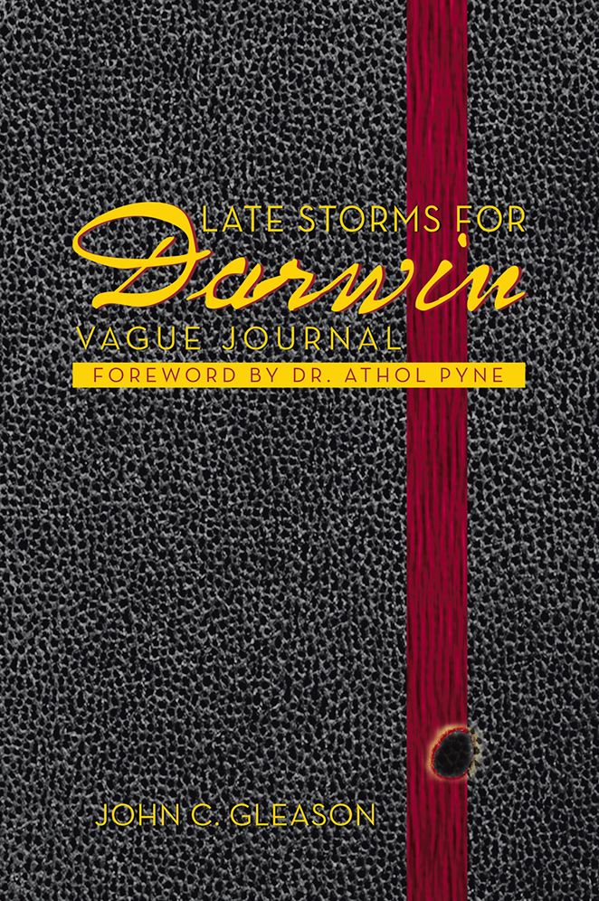LATE STORMS FOR DARWIN: Vague Journal Foreword by Dr. Athol Pyne