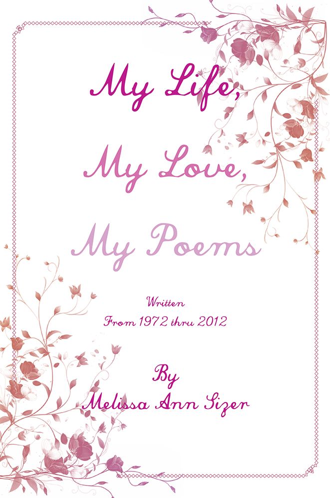My Life, My Love, My Poems