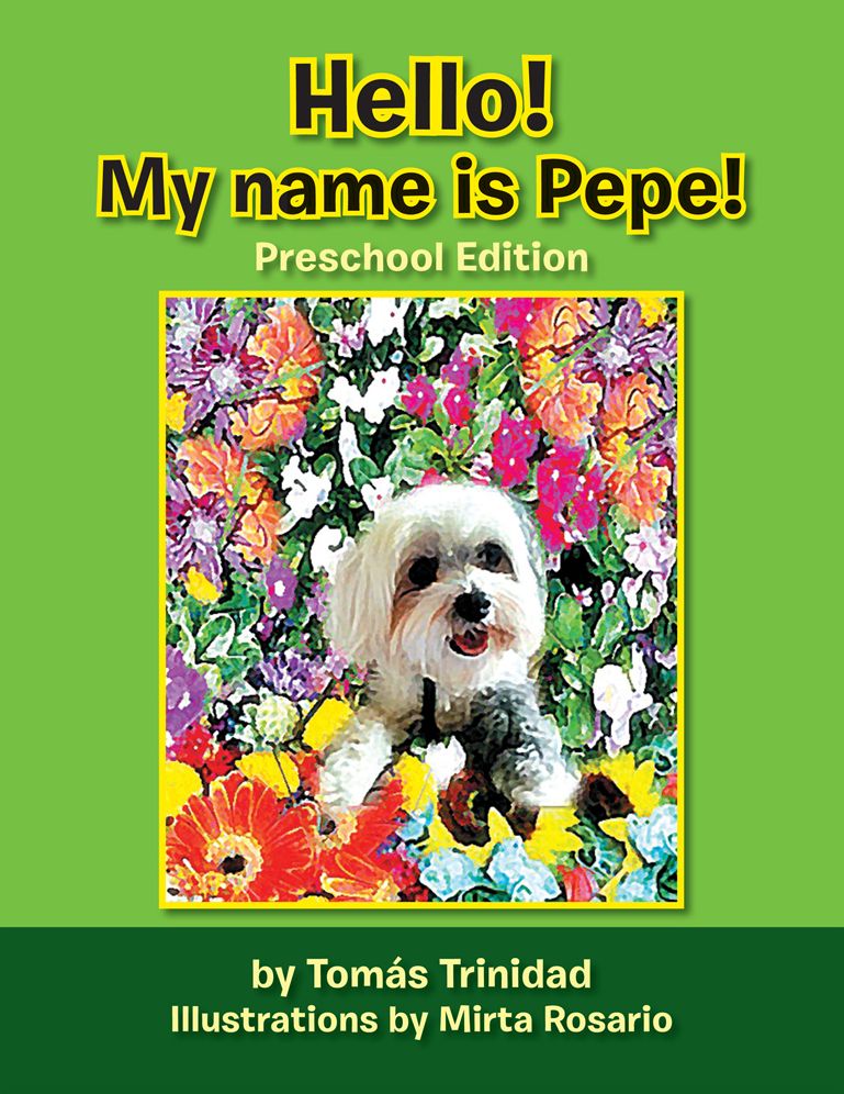 Hello! My name is Pepe!: Preschool Edition