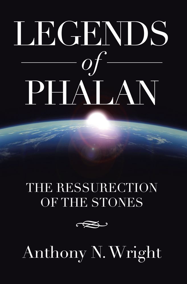LEGENDS OF PHALAN: THE RESSURECTION OF THE STONES