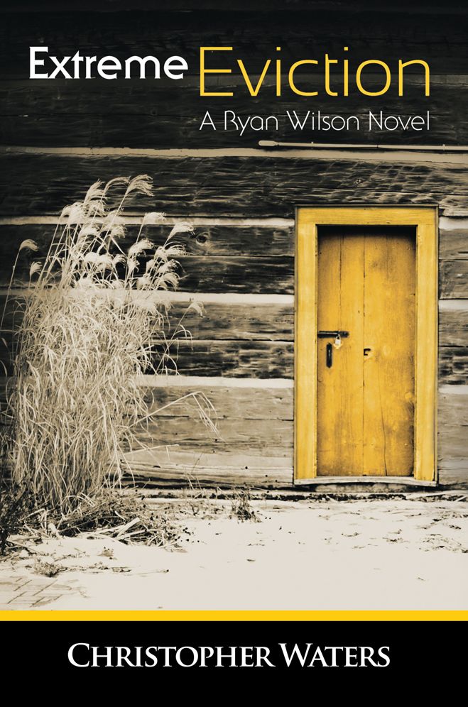 EXTREME EVICTION: A Ryan Wilson Novel