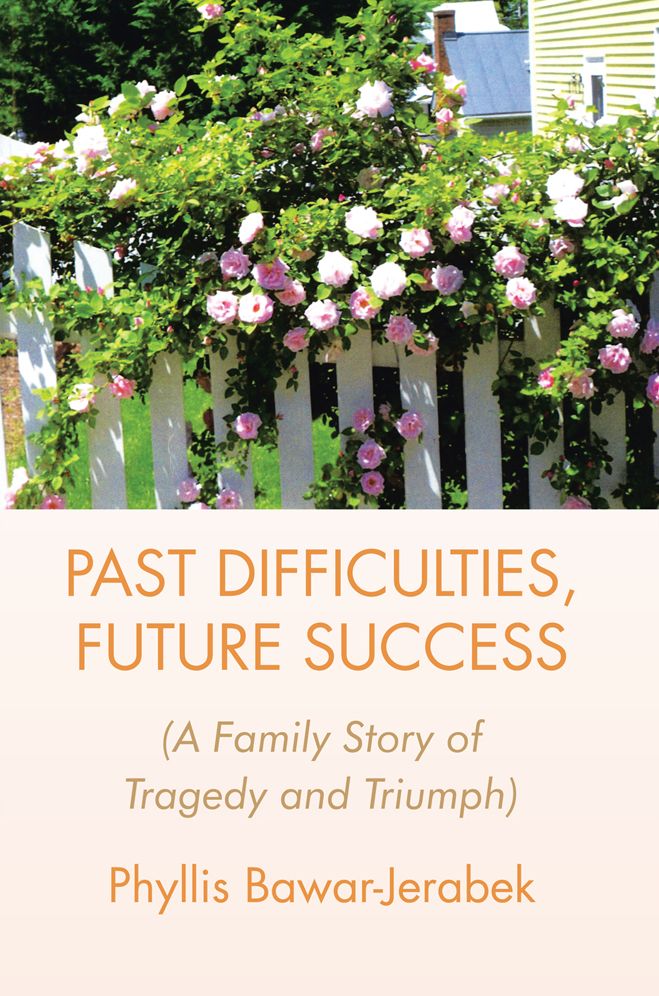 PAST DIFFICULTIES, FUTURE SUCCESS