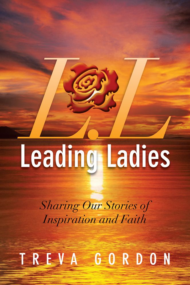 Leading Ladies: Sharing Our Stories of Inspiration and Faith