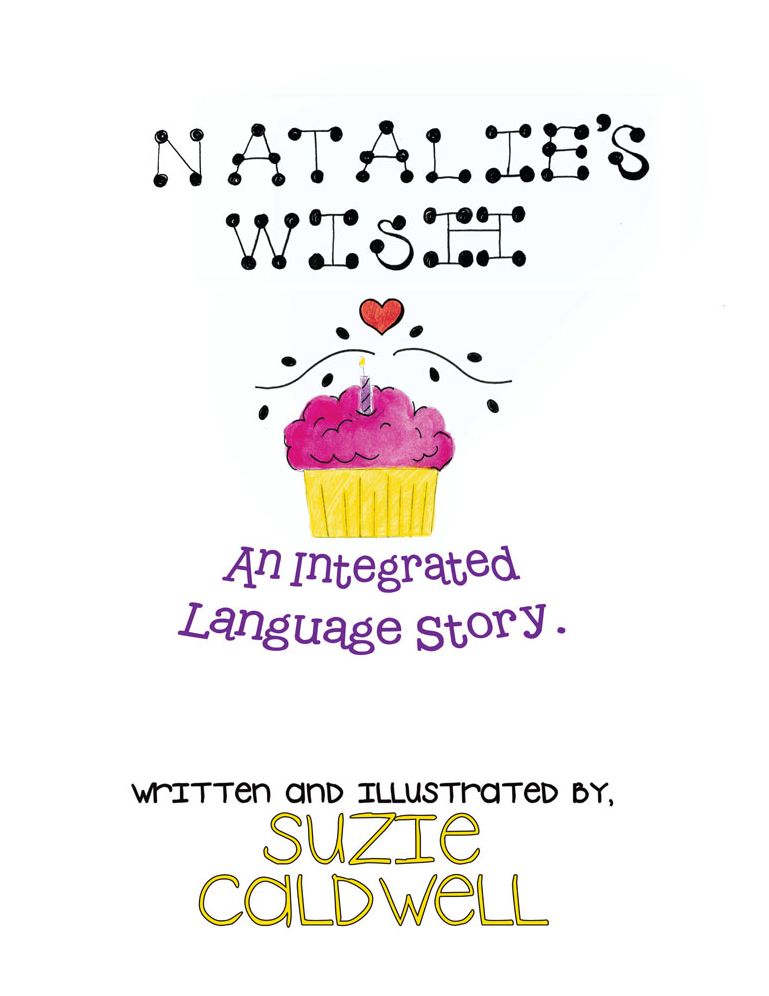 Natalie's Wish: An Integrated Language Story