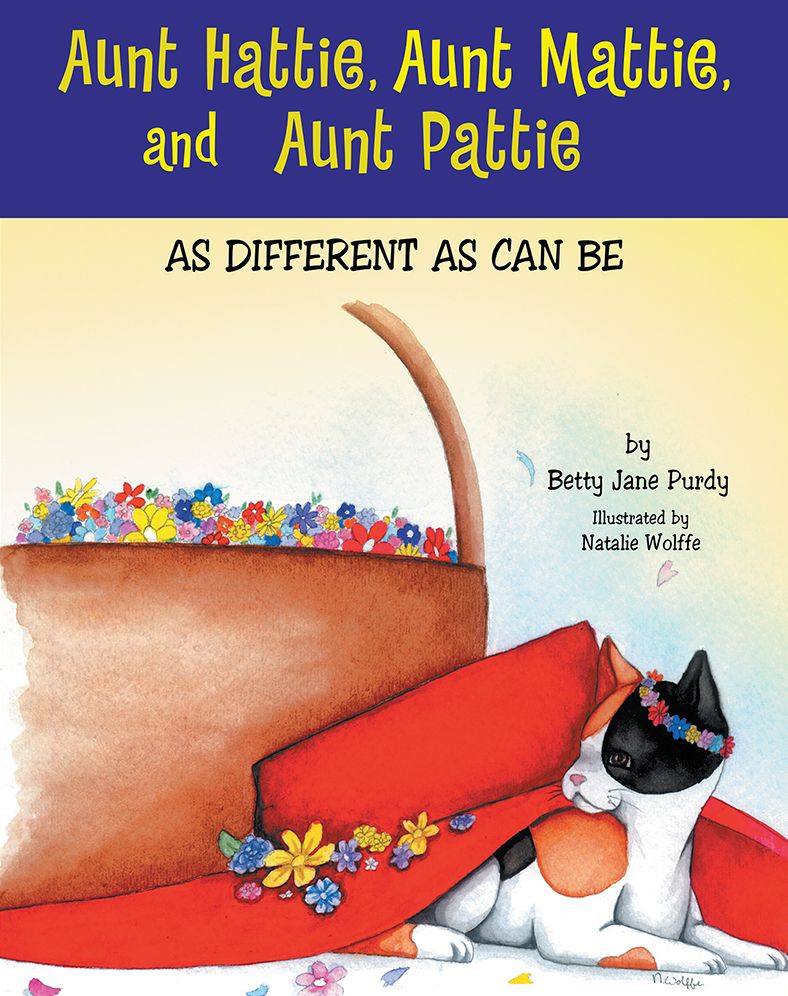 Aunt Hattie, Aunt Mattie, and Aunt Pattie: As Different as Can Be