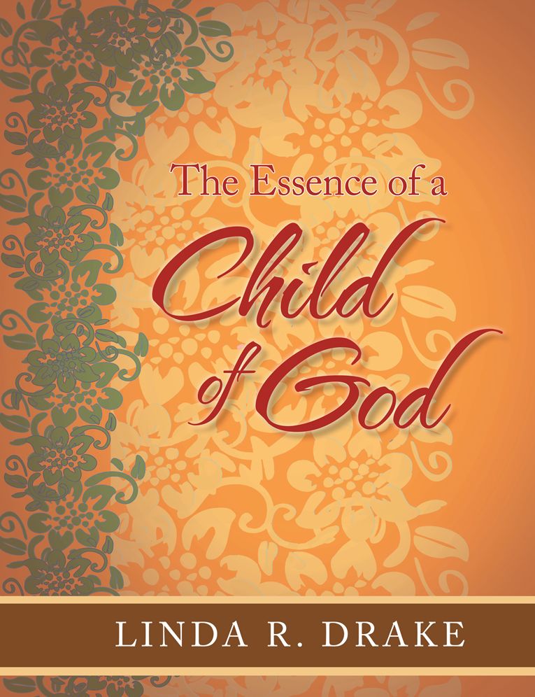 The Essence of a Child of God