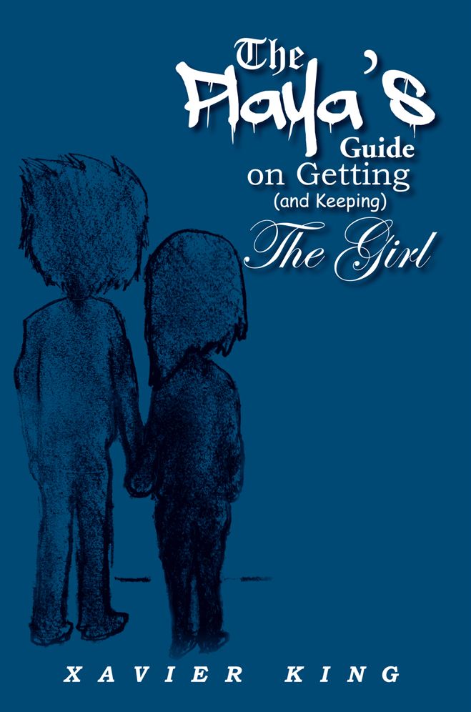 The Playa's Guide on Getting (and Keeping) The Girl