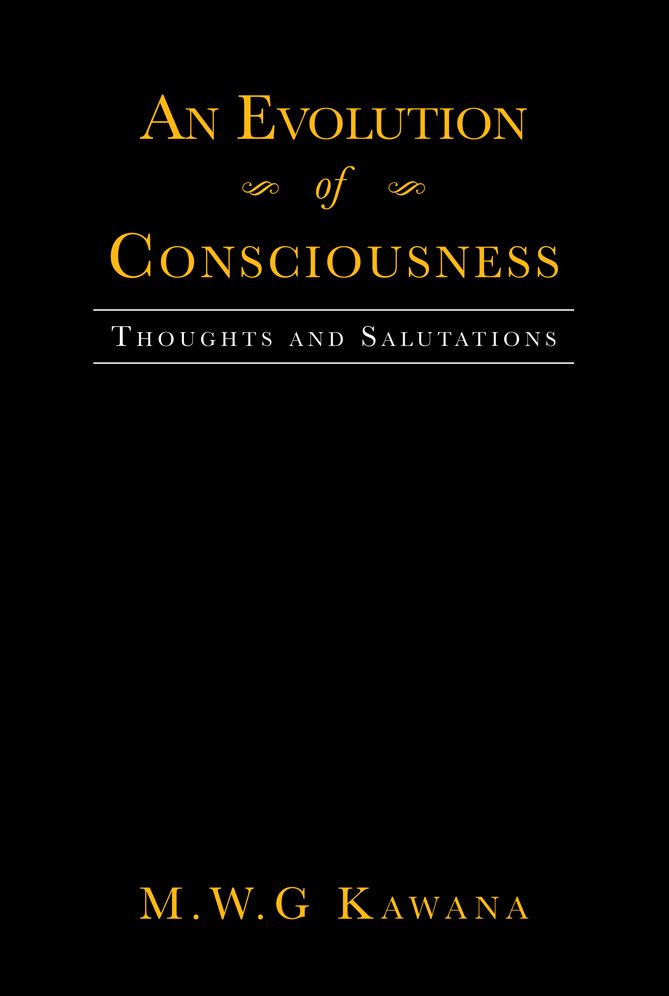 An Evolution of Consciousness: Thoughts and Salutations
