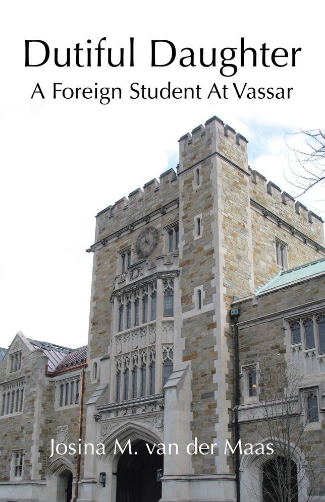 Dutiful Daughter: A Foreign Student At Vassar