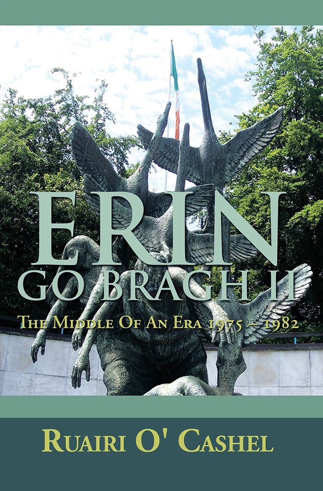 ERIN GO BRAGH II: The Middle Of An Era 1975 - 1982