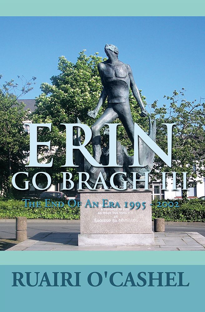 ERIN GO BRAGH III: The End Of An Era 1995 - 2002