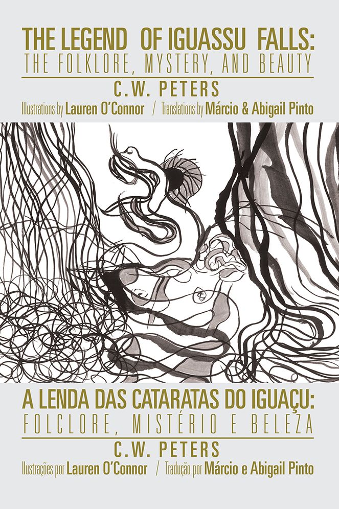 THE LEGEND OF IGUASSU FALLS: THE FOLKLORE, MYSTERY, AND BEAUTY