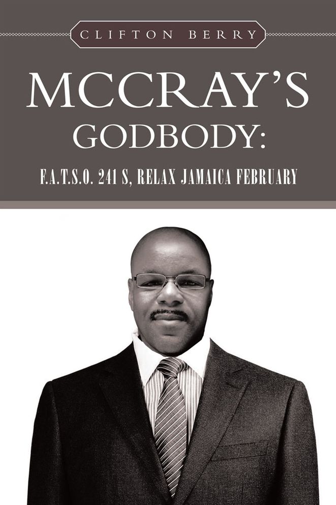 MCCRAY'S GODBODY: F.A.T.S.O. 241 S, RELAX JAMAICA FEBRUARY